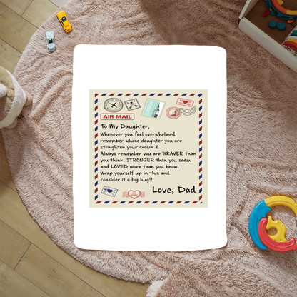To My Daughter Braver (From Dad) – Sherpa Fleece Blanket