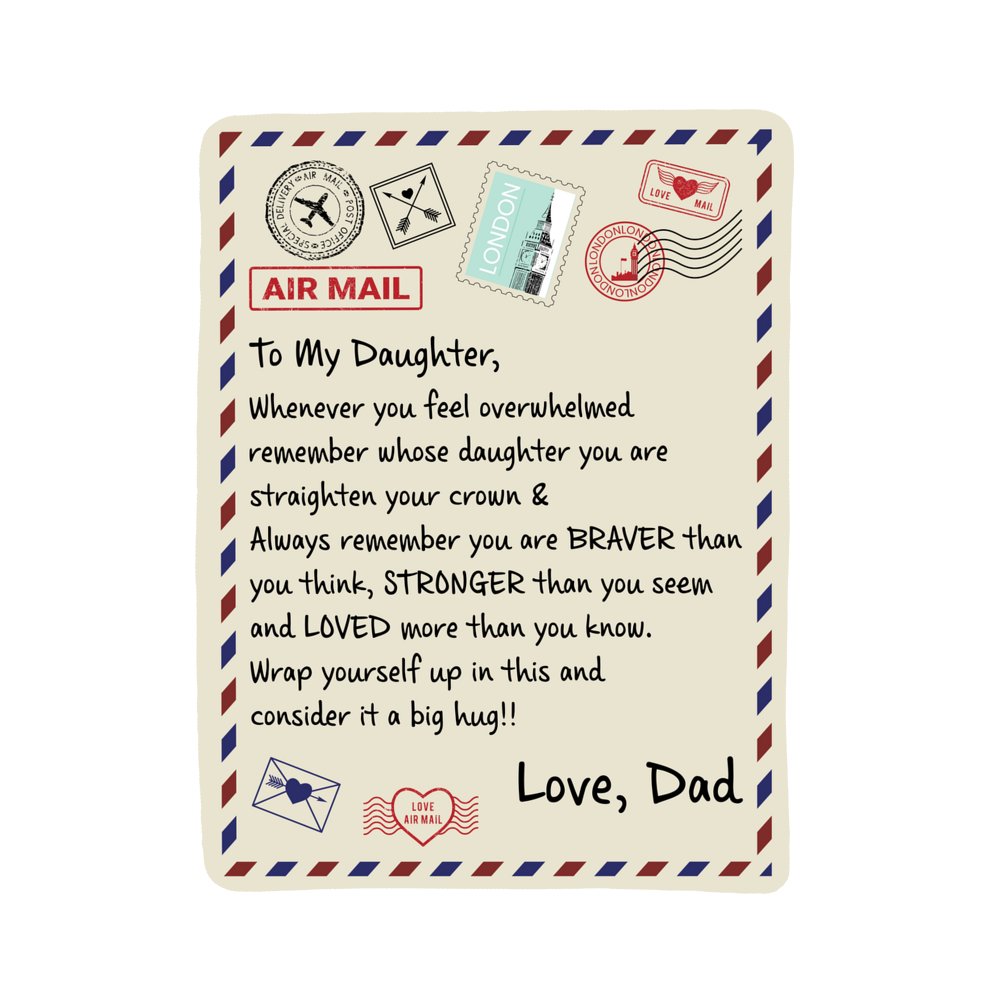 To My Daughter Braver (From Dad) – Sherpa Fleece Blanket