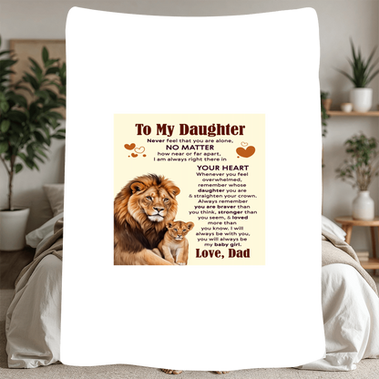 To My Daughter Never Feel Alone – Sherpa Fleece Blanket