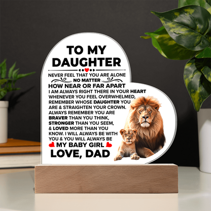 To My Daughter Braver – Acrylic Heart Plaque