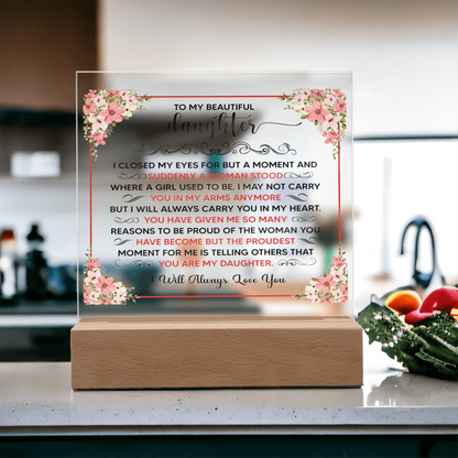 To My Beautiful Daughter – Acrylic Square