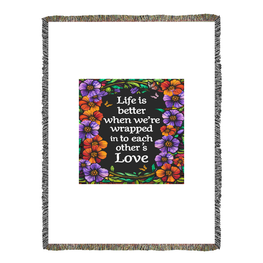 Life is Better With You - Heirloom Blanket